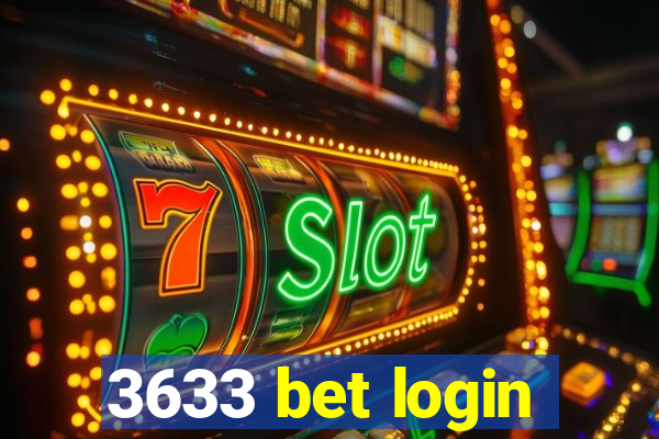 3633 bet login